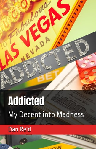 Addicted My Decent Into Madness