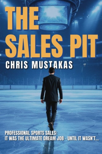 The Sales Pit Professional Sports Sales: The Ultimate Dream Job - Until it Wasn't