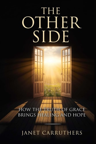 The Truth of Grace How the Truth of Grace Brings Healing and Hope