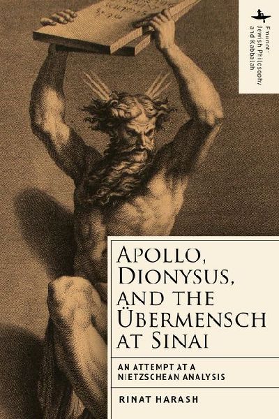 Apollo, Dionysus, and the Übermensch at Sinai: An Attempt at a Nietzschean Analysis