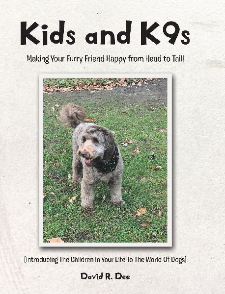 Kids and K9s: Making Your Furry Friend Happy from Head to Tail!