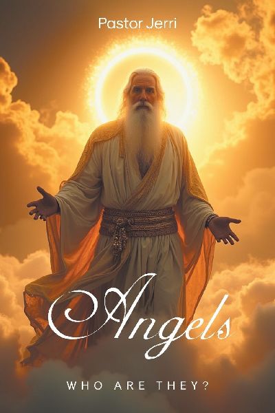 Angels: Who Are They?