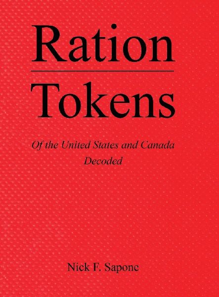 Ration Tokens of the United States and Canada: Decoded