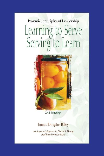 Learning to Serve, Serving to Learn: Essential Principles of Leadership