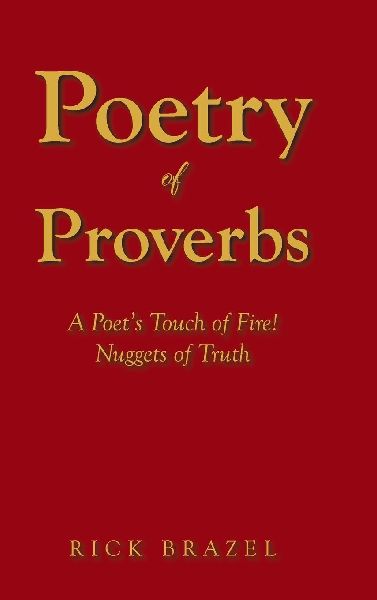 Poetry of Proverbs: A Poets Touch of Fire! Nuggets of Truth