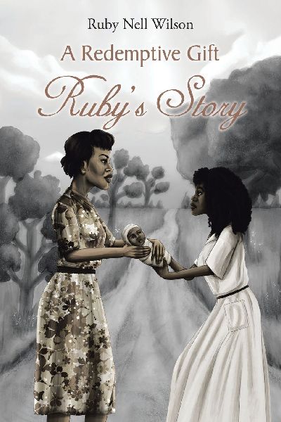 A Redemptive Gift: Rubys Story