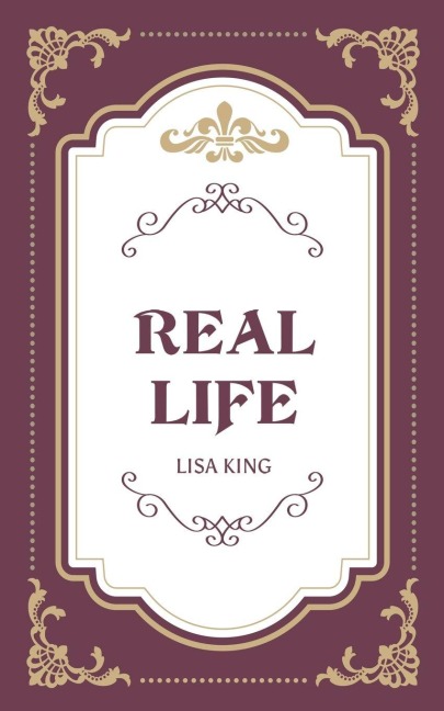 Real Life