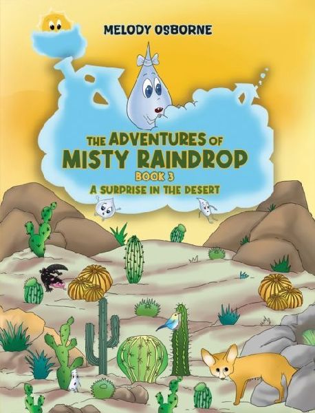 The Adventures of Misty Raindrop - Book 3: A Surprise in the Desert