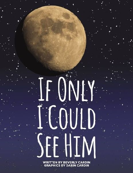 If Only I Could See Him