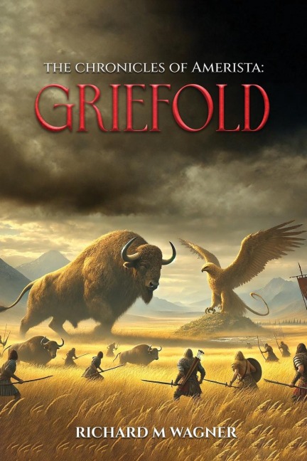 The Chronicles of Amerista: Griefold