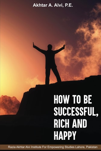 How To Be Successful, Rich And Happy
