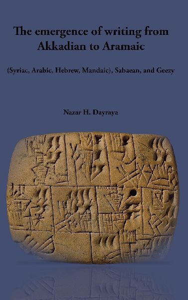 The emergence of writing from Akkadian to Aramaic