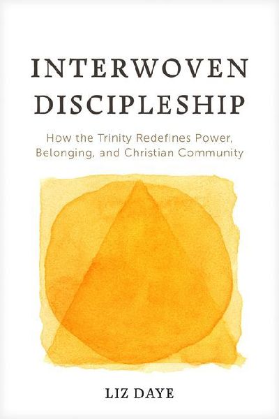 Interwoven Discipleship: How the Trinity Redefines Power, Belonging, and Christian Community