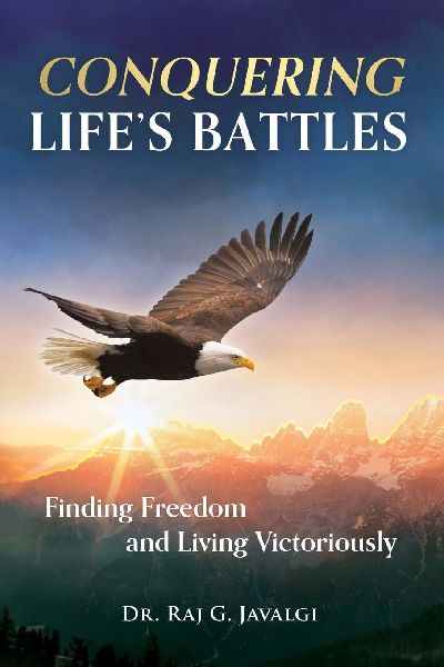 Conquering Life's Battles: Finding Freedom and Living Victoriously