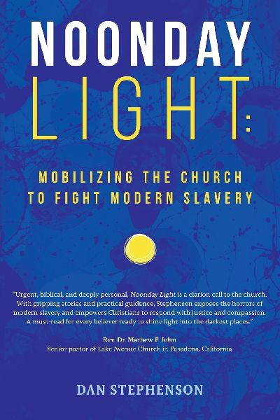 Noonday Light: Mobilizing the Church to Fight Modern Slavery
