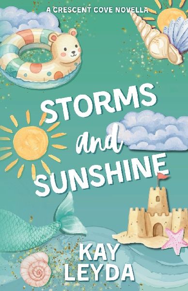 Storms & Sunshine: A Sweet Summer Romance Novella: A Cozy Summer Romance Novella