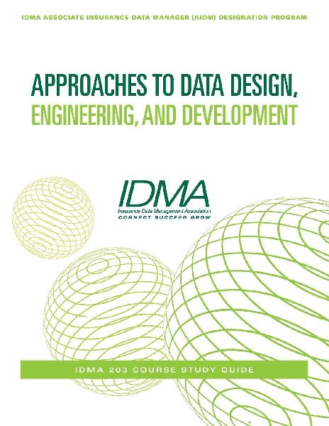 Approaches to Data Design, Engineering, and Development: IDMA 203 Course Study Guide