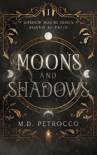 Moons and Shadows: Bound by Faith