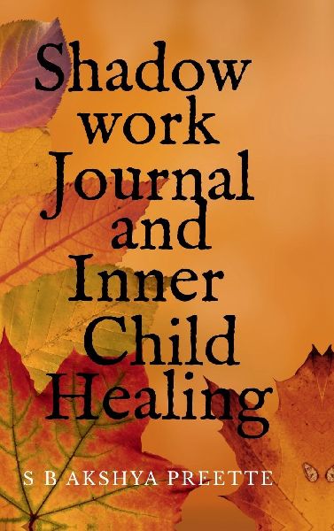 Shadow Work Journal and Inner Child Healing