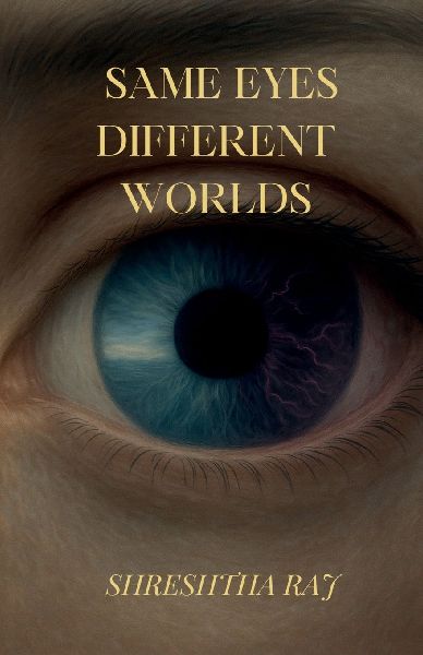 Same eyes different worlds: When the same reality feels incredibly different