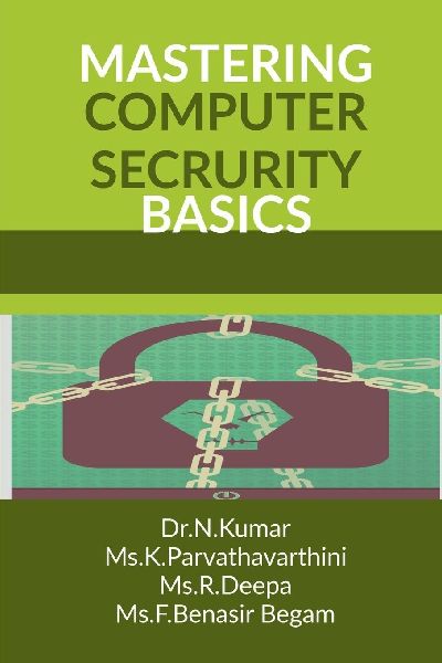 Mastering Computer Security Basics