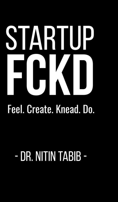 Startup FCKD: Feel. Create. Knead. Dare.