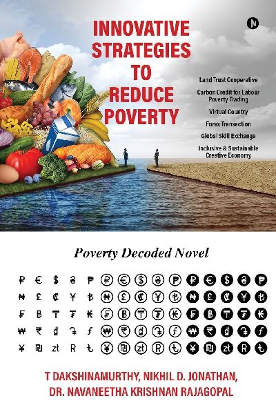 Innovative Strategies to reduce Poverty: Poverty Decoded Novel