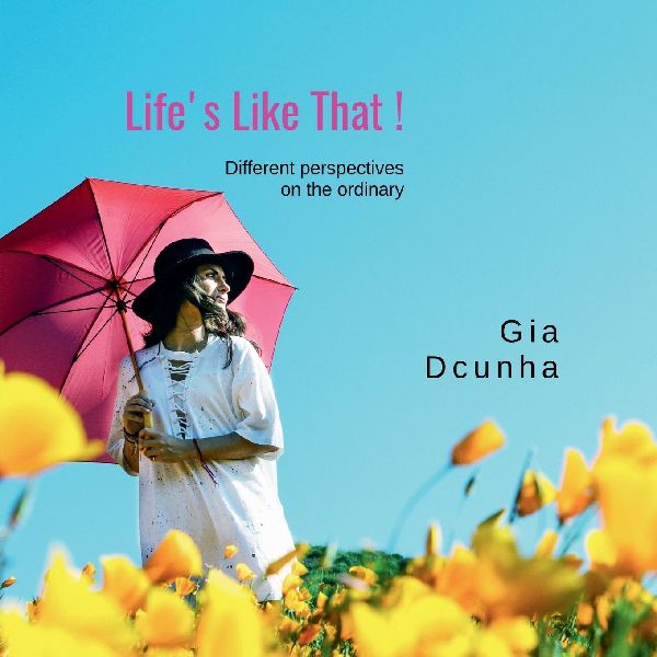 Life's Like That!: A new perspective on the ordinary