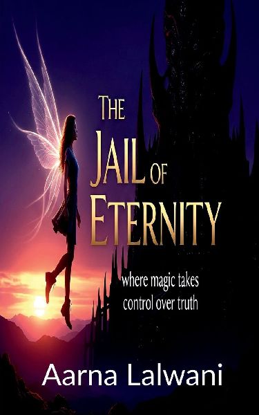 The Jail Of Eternity: Where magic takes control over truth