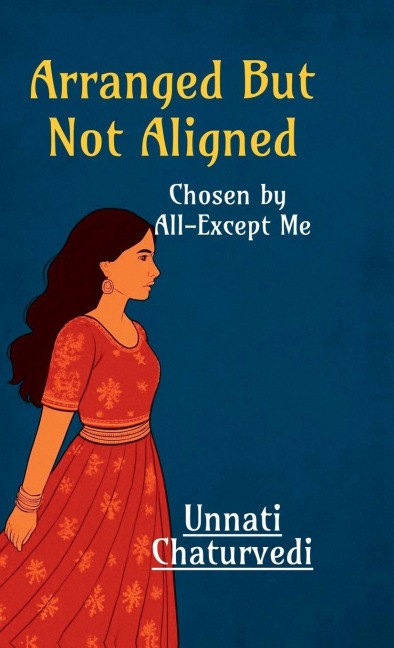 Arranged But Not Aligned: Chosen by All- Except Me