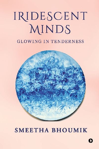 Iridescent Minds: Glowing in Tenderness