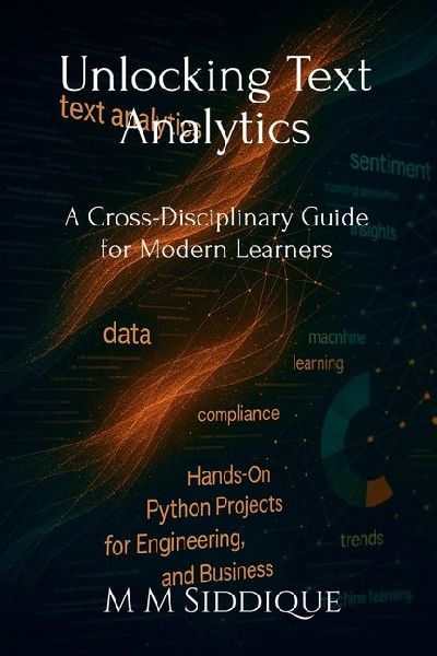 Unlocking Text Analytics: A Cross-Disciplinary Guide for Modern Learners