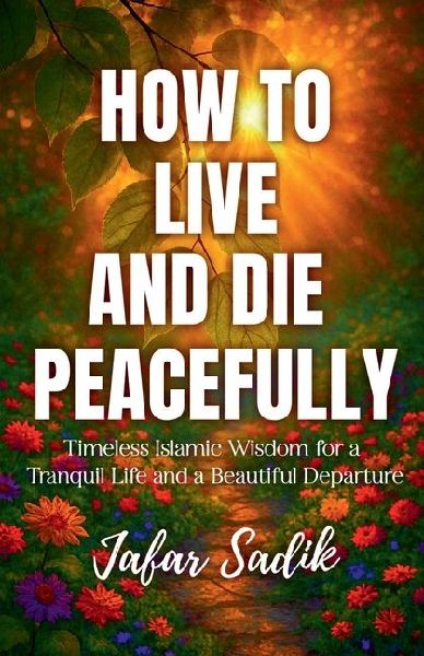 How to Live and Die Peacefully