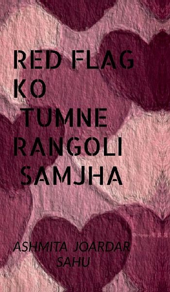 Red flag ko tumne rangoli samjha: 65 reasons why your love life feels like netflix error screen