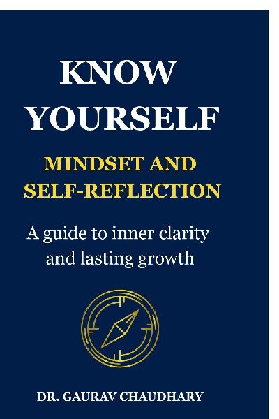 Know Yourself: Mindset and Self-Reflection
