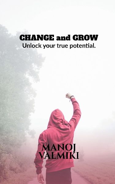 CHANGE and GROW: Unlock your true potential.
