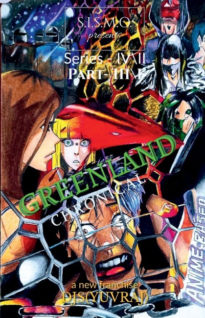 Greenland: Chronicle: S.I.S.M.O. Anime Based