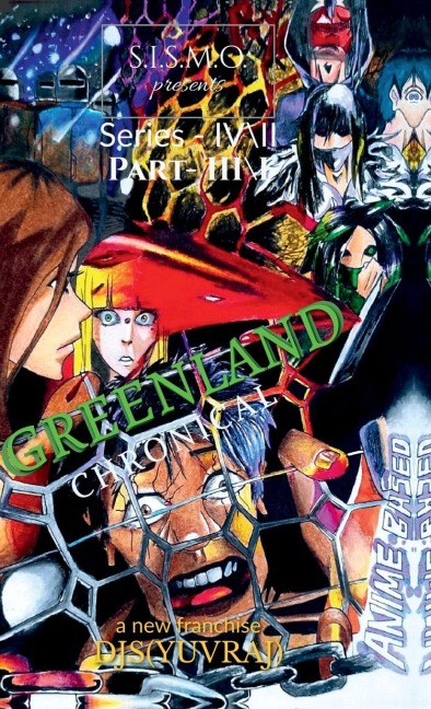 Greenland: Chronicle: S.I.S.M.O. Anime Based
