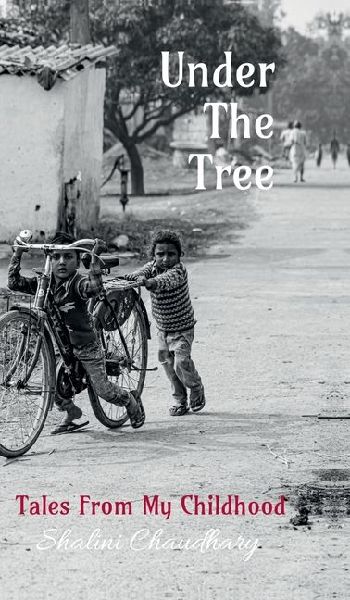 Under The Tree: Tales From My Childhood