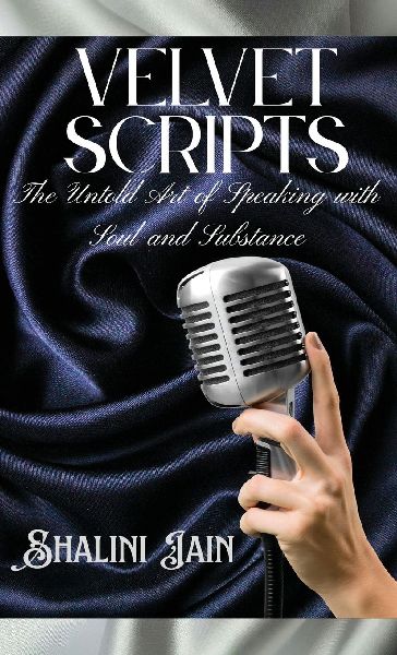 Velvet Scripts: The Untold Art of Speaking with Soul and Substance