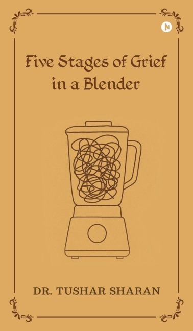 Five Stages of Grief in a Blender