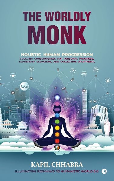 The Worldly Monk: Holistic Human Progression