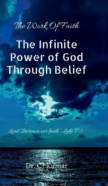 The Infinite Power of God Through Belief: Lord, "Increase our faith." Luke 17:5