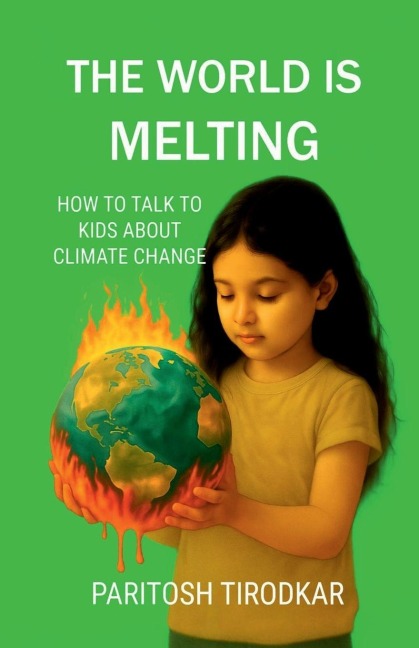 The World Is Melting - How to Talk to Kids about Climate Change
