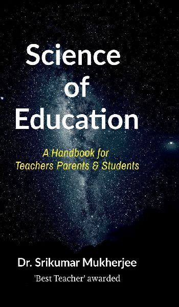 Science of Education: A handbook for Parents Teachers & Students