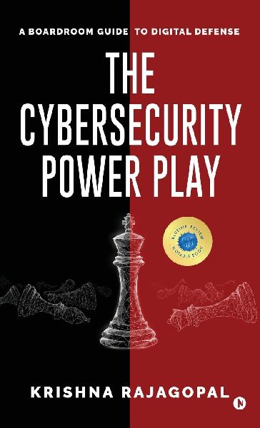 The Cybersecurity Power Play: A Boardroom Guide to Digital Defense