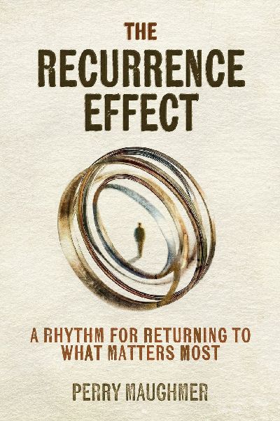 The Recurrence Effect: A Rhythm for Returning to What Matters Most