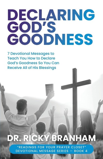 Declaring Gods Goodness