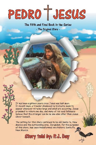 Pedro and Jesus: The Fifth and Final Book in the Series