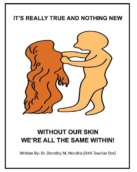 Its Really True and Nothing New: Without Our Skin Were All the Same Within!
